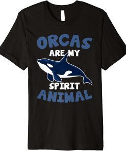 Whales Funny Kids Orcas Are My Spirit Animal Orca Lovers Premium T-Shirt