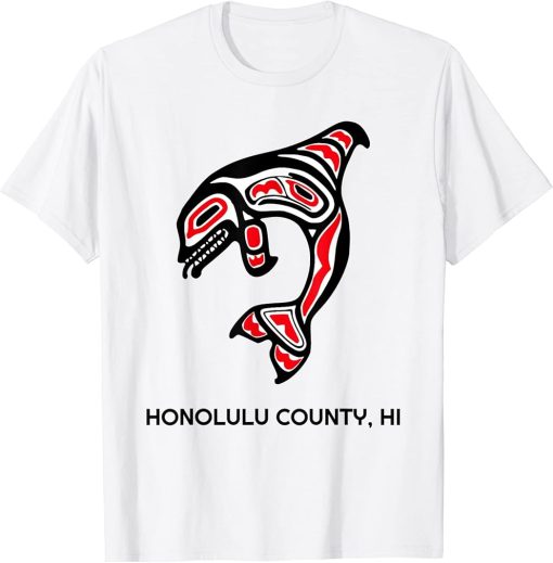 Honolulu County HI Native Aboriginal Orca Killer Whales T-Shirt