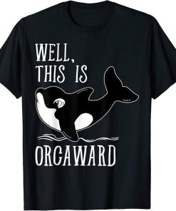 Funny Whale Lover Shirt Awkward Orca Introvert Gift T-Shirt